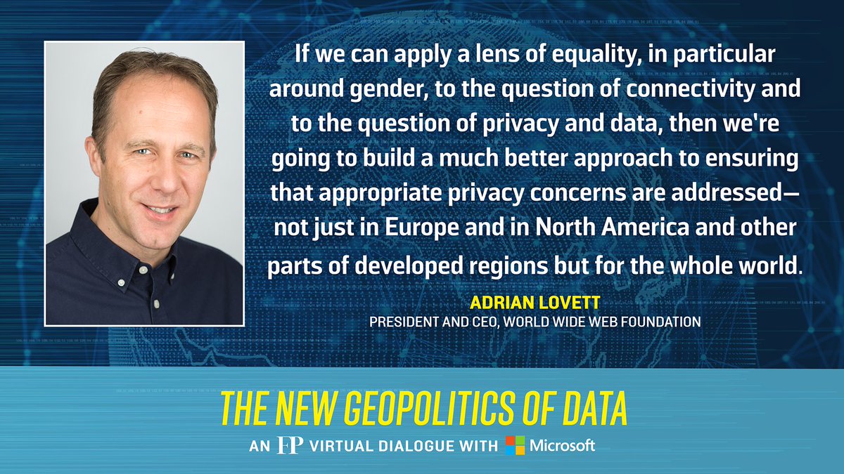 ForeignPolicyPR's tweet photo. At our #FPDataDialogue on #DataGeopolitics with @Microsoft, @adrianlovett of @webfoundation suggested that data privacy be considered with an inclusive lens in order to create the most effective policies: https://t.co/atTuZVuZLI
