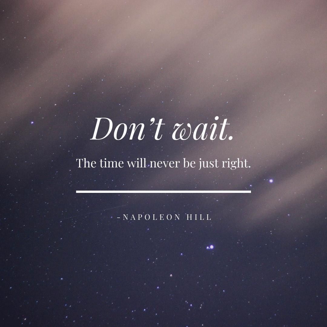 If we've learned anything this year, it's that there's no better time than the present to do what you want. Tomorrow is not guaranteed for your business, so make the most of today.