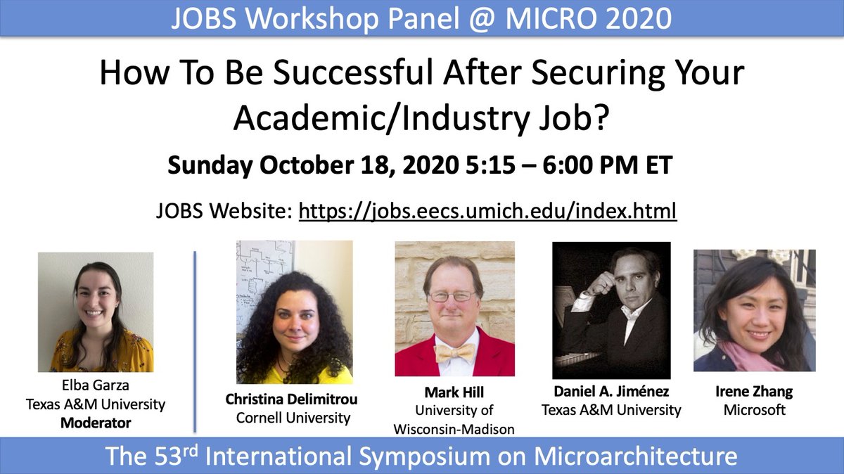 Attend <a href="/jobs_workshop/">JOBS Workshop 2020</a> on Sunday to hear from <a href="/chris_deli/">Christina Delimitrou</a> <a href="/schemeprincess/">Irene Zhang</a> <a href="/djimeneth/">Daniel A. Jiménez</a> &amp; Mark Hill on how to be successful after securing your academic/industry job. The awesome <a href="/heyelbs/">Elbs</a> will be moderating this panel. Register for MICRO today!
jobs.eecs.umich.edu
<a href="/MicroArchConf/">MICRO Symposium</a>