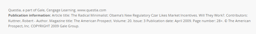 Text of article information for preview of a 2009 American Prospect article by Robert Kuttner:

"Questia, a part of Gale, Cengage Learning. www.questia.com

Publication information: Article title: The Radical Minimalist: Obama's New Regulatory Czar Likes Market Incentives. Will They Work?. Contributors: Kuttner, Robert - Author. Magazine title: The American Prospect. Volume: 20. Issue: 3 Publication date: April 2009. Page number: 28+.
© The American Prospect, Inc. COPYRIGHT 2009 Gale Group."

Article preview available here https://www.questia.com/read/1G1-197801354/the-radical-minimalist-obama-s-new-regulatory-czar