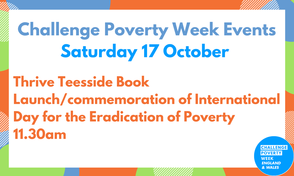 CPW_E_W's tweet photo. Today is the International Day for the Eradication for Poverty! And @ThriveTeesside are commemorating this with an event for Challenge Poverty Week England and Wales at 11.30am. Join their discussion at 11.30am. https://t.co/kKYfC7Ivhd
#ChallengePoverty #TogetherWeCan https://t.co/IW1uuPYXuT