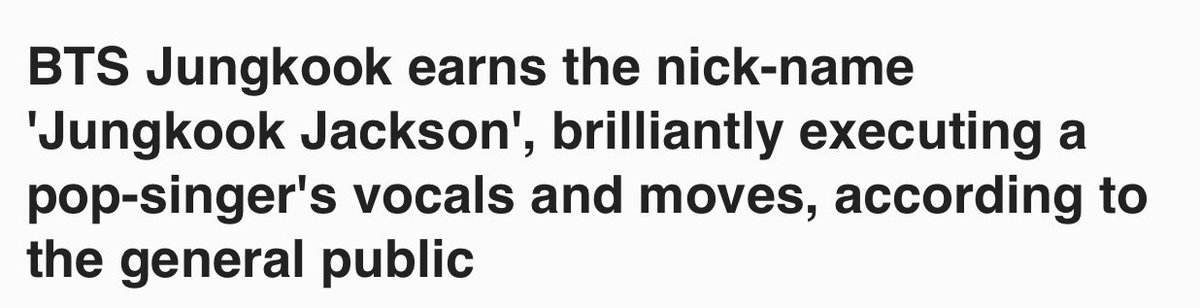 Especially after Dynamite but also generally speaking, Jungkook earned himself the nickname ‘Jungkook Jackson’, being referred to ‘as good as Michael Jackson’, by music critic Gu Jahyung. https://n.news.naver.com/article/022/0003462190