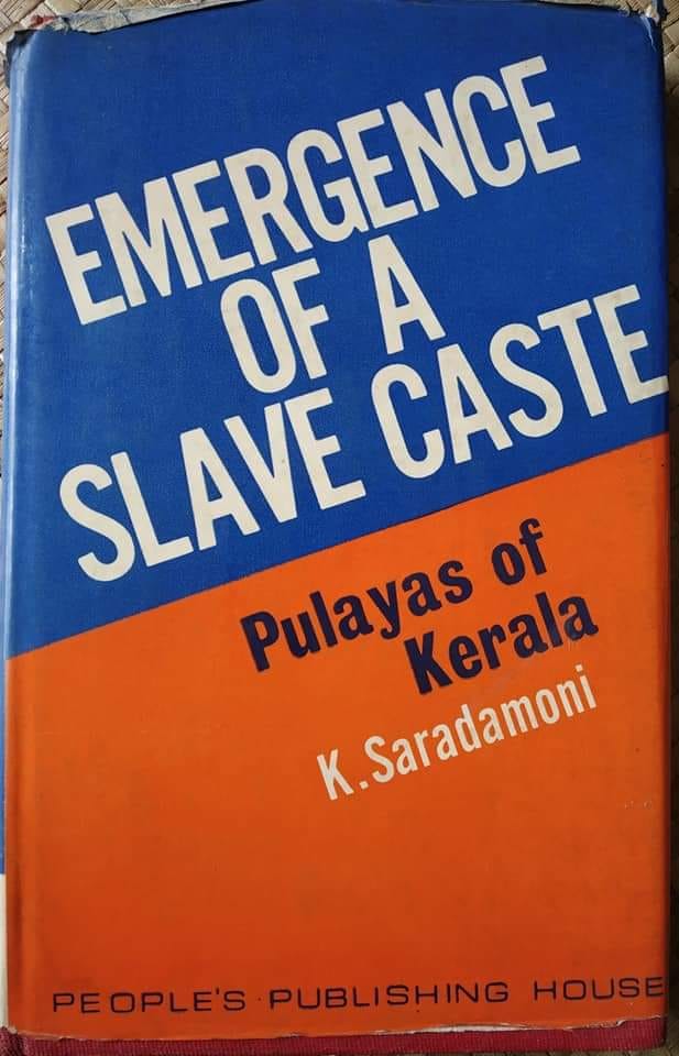 Sources :History of Travancore from the Earliest Times by Shungoonny Menon.Emergence of slave caste by Kunjulekshmi SaradamoniKK Ramachandran Nair's Slavery in KeralaModernity of Slavery by P. Sanal Mohan