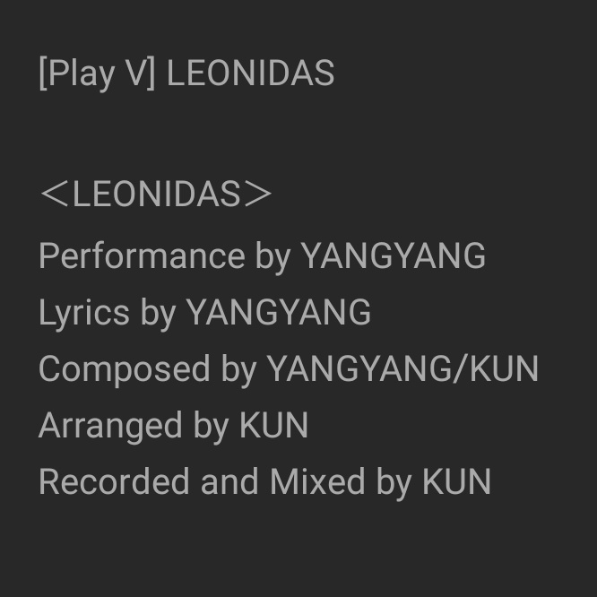 KUN helped and made songs for his members for different occasions;YANGYANG (1/3)LEONIDAScomposed, arranged, recorded and mixed by KUNplease check it out on youtube and soundcloud! http://soundcloud.com/kunxd/leonidas  http://soundcloud.com/kunxd/leonidas-instrumental