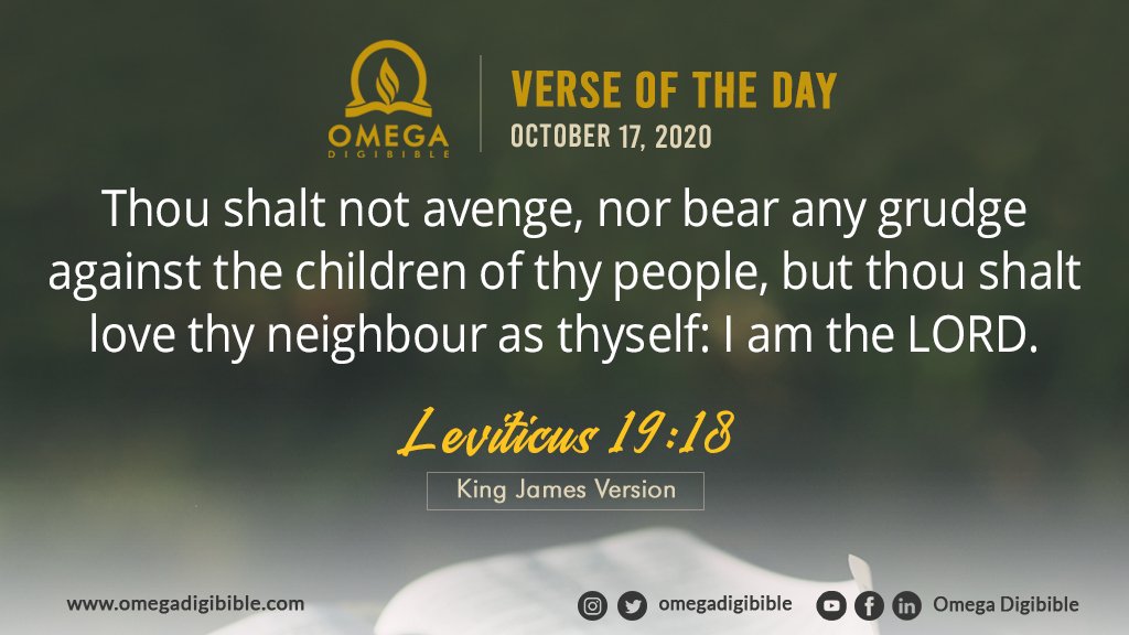 توییتر \ Omega Digibible در توییتر: «Verse Of The Day: October 17, 2020 Leviticus  19:18, King James Version The Truth Is Just A Click Away! 📍Download The  Free Bible App Now ⇊