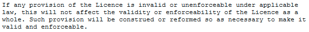 16/ Miscellaneous cont. "If some part is problematic in eyes of law, disregard and interpret as close to spirit as possible", pretty standard contract language.