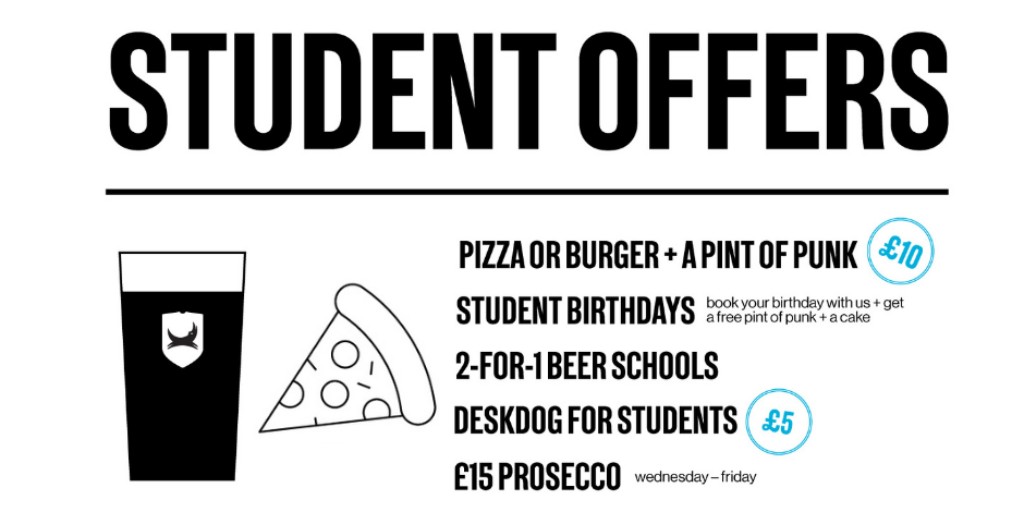 We love students here at BrewDog Dundee & we are sharing that love with some special deals. Not just for Freshers, these are available all year! Need food? Pizza & a Pint for £10. Need a study zone? DeskDog. Celebrating surviving the week? Proseco for £15. We've got you covered!
