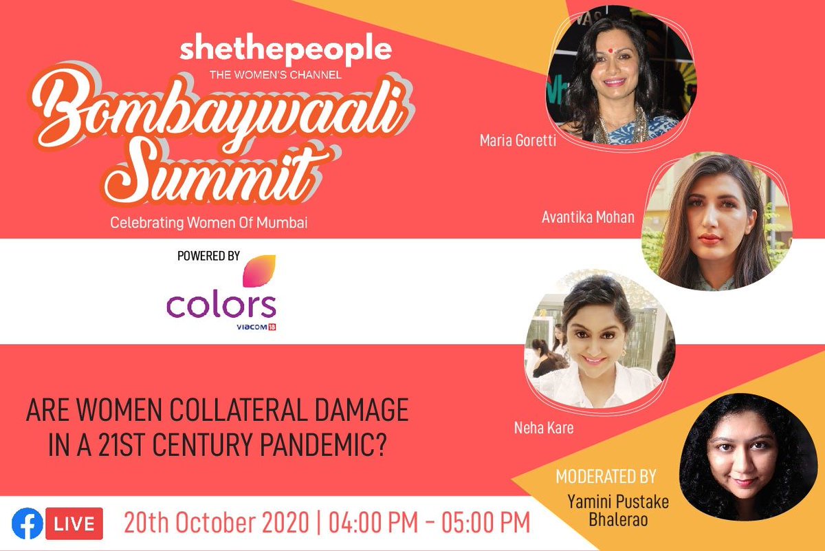 SheThePeople's tweet photo. Are women collateral damage in a 21st-century pandemic? @yamini_pb @NehaKare @mariagorettiz @avanttika will be discussing this at #BombaywaaliSummit on 20th October at 4:00 PM. Register now - https://t.co/0v9dDgIpf2 @ColorsTV https://t.co/i4yW2NK9zL