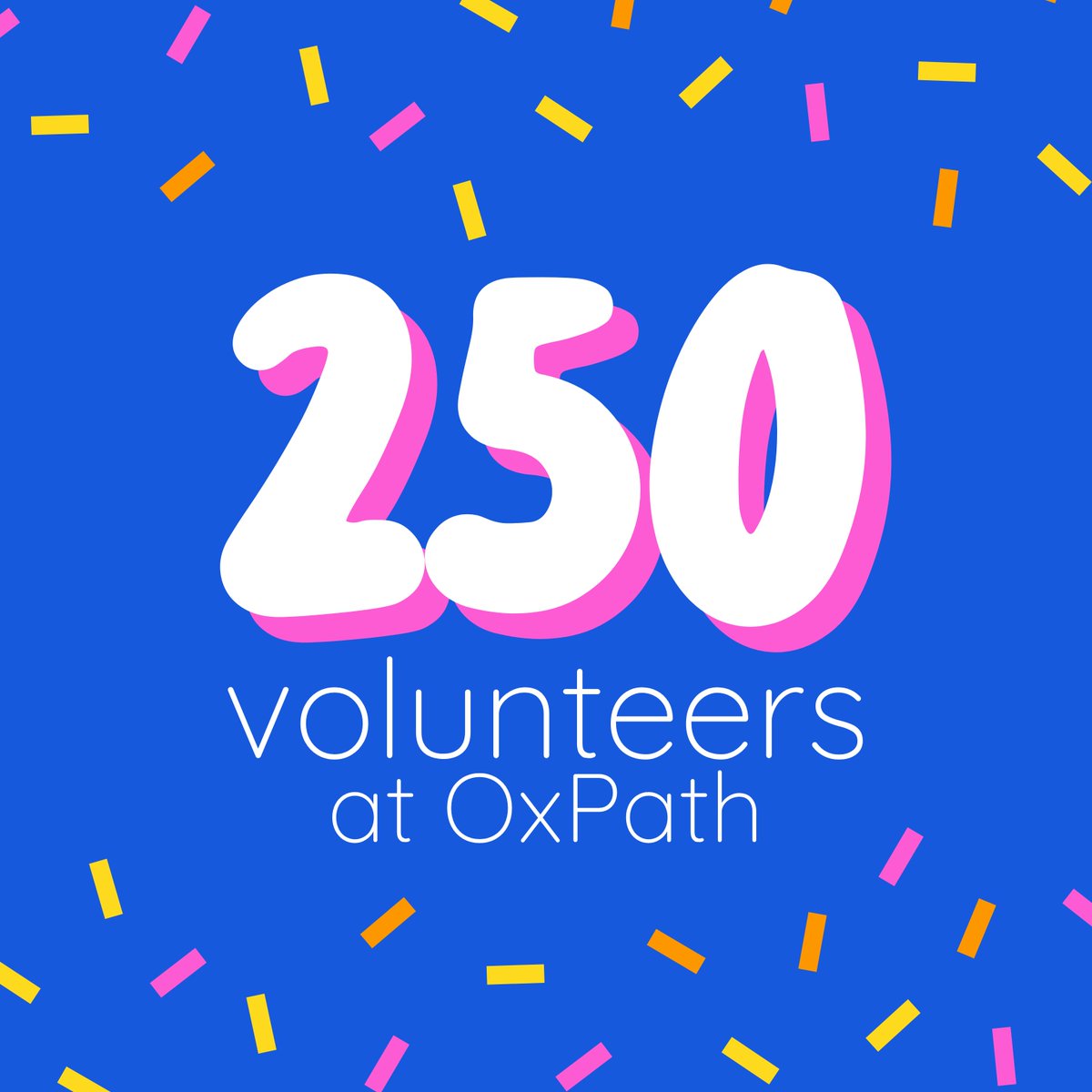 At OxPath, we're celebrating having 250 volunteers! Partying faceParty popper Are you an #oxforduniversity student? Sign up yourself at oxpath.co.uk!