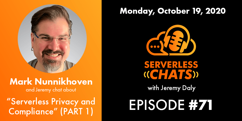 ServerlessChats's tweet photo. On the next episode, Jeremy chats with Mark Nunnikhoven (@marknca) about why your online privacy is so important, what we need to think about in terms of compliance, how #serverless helps us create more secure applications, and so much more. Part 1 available on Monday! https://t.co/PTPjYRPWv8