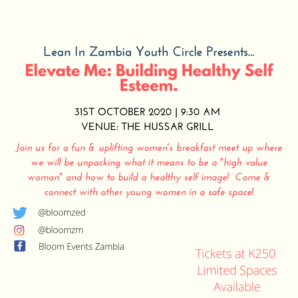 bloomzed's tweet photo. Join us on 31st for the first in person event hosted by the Lean In Zambia Youth Circle ❤️ Our women's breakfast will be the first in our series called "Elevate Me"... What is one thing that every woman should know about building a healthy self image?

#BeAlwaysBlooming #LZYC https://t.co/xF4WloIGlX