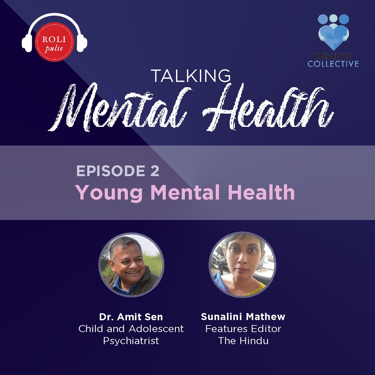 RoliBooks's tweet photo. Roli Pulse, in association with The Health Collective, presents Talking Mental Health, a podcast series on mental health.
Stream Episode 2 now! https://t.co/1TODGpQENo
#rolipulse
#MentalHealth
@healthcollectif https://t.co/ZfNyzHZMfn