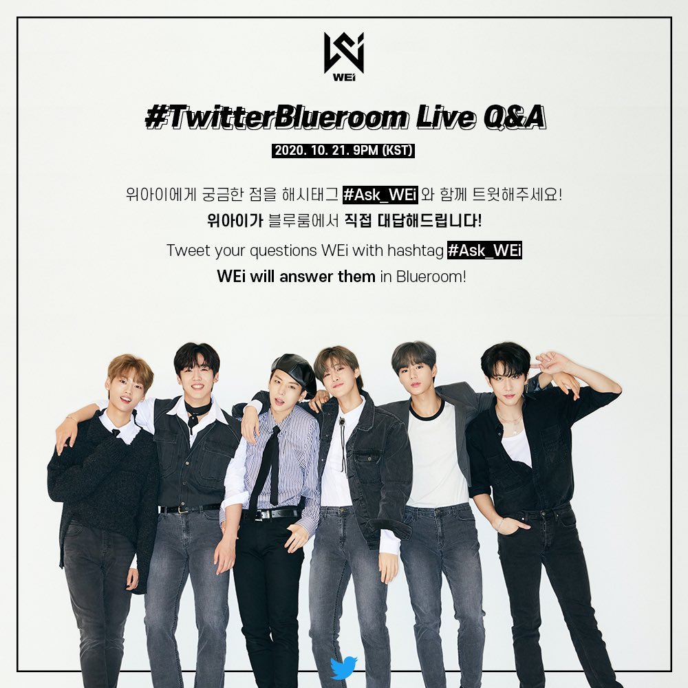 위아이(WEi) #TwitterBlueroom LIVE Q&amp;A

위아이에게 궁금한 모든 것❣️
#Ask_WEi 해시태그를 통해 트윗해주세요❕
위아이가 블루룸에서 직접 대답해드립니다❕

2020.10.21. 9PM(KST) 

#위아이 #WEi #Ask_WEi #IDENTITY #First_SIght #TWILIGHT