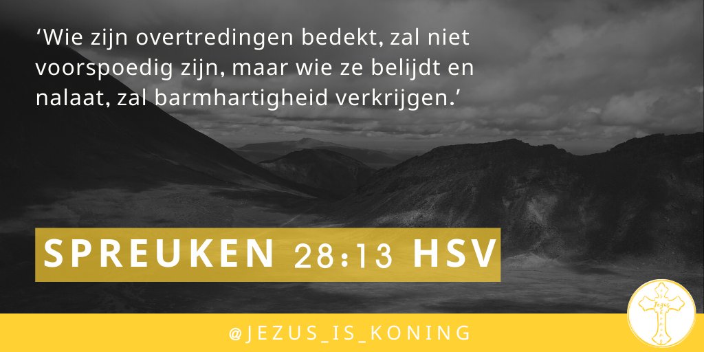 JezusIsKoning's tweet image. Bedek je zonden niet voor God, belijd ze en God zal je helpen!

#Bedekken #Zonde #Zonden #Kerk #God #Belijden #Hulp #Bijbel #Geloof #Hemel #Jezus #Spreuken
