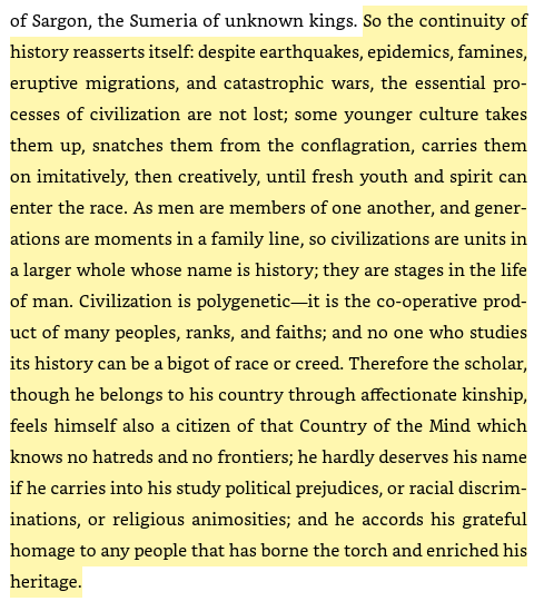29/ The long arc of civilization"As men are members of one another, and generations are moments in a family line, so civilizations are units in a larger whole whose name is history; they are stages in the life of man."