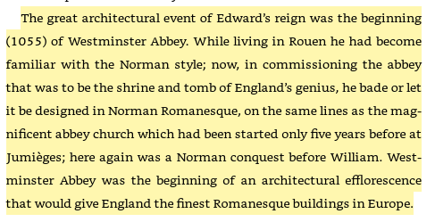 36/ Edward the Confessor (1042-66) & Westminster Abbey"Westminster Abbey was the beginning of an architectural efflorescence that would give England the finest Romanesque buildings in Europe."