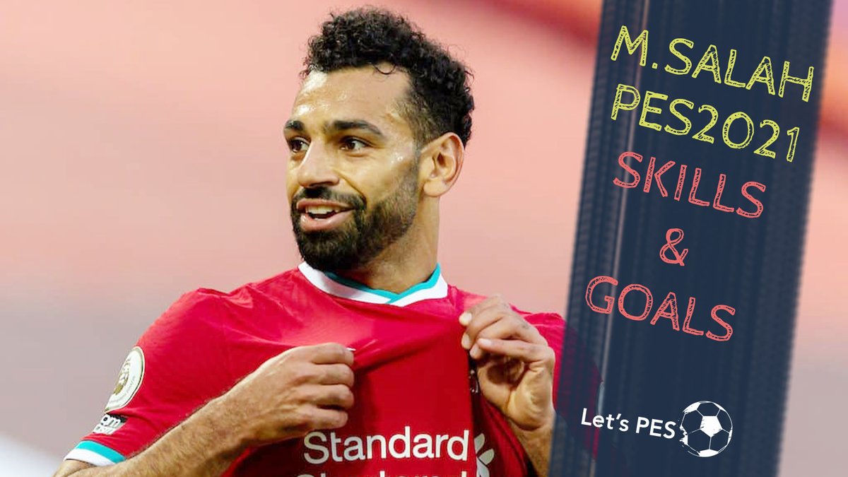 Mohamed #Salah ● Goals & New Skills ● PES 2021 youtube.com/watch?v=KhTc3z… #YNWA