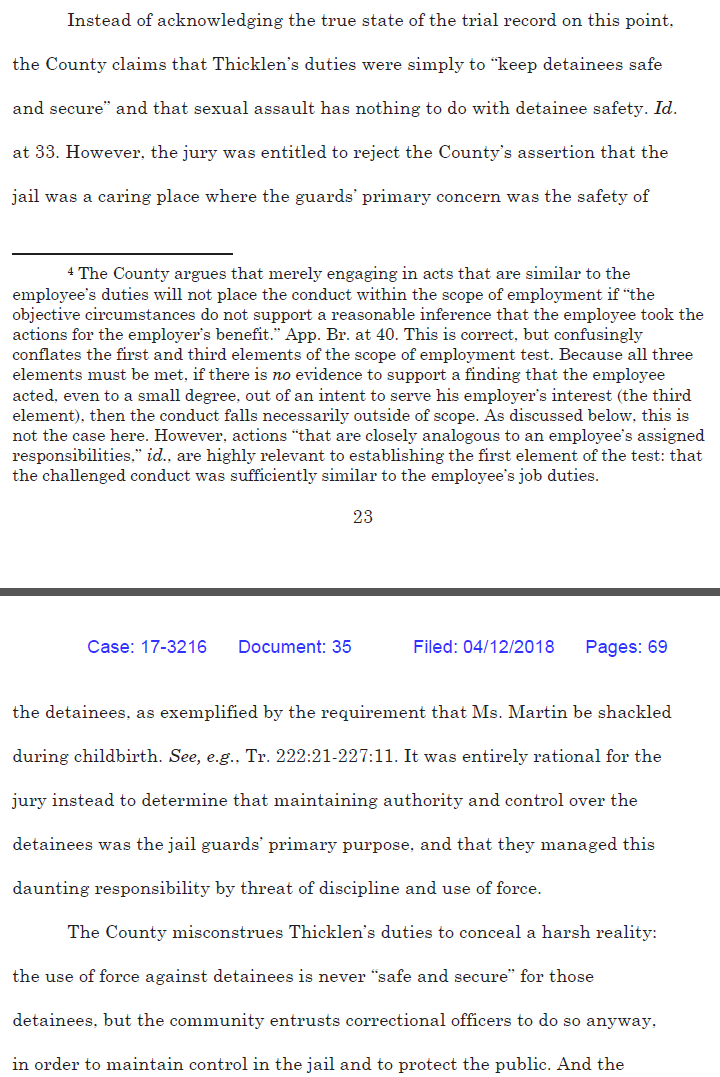 The county's ludicrous claim (1st pic) was that the guard's actual job was "to keep inmates safe and secure," and raping inmates isn't that.The plaintiff's response on this point (2nd pic) was quite persuasive: if that's the job, why was she shackled during childbirth? /4