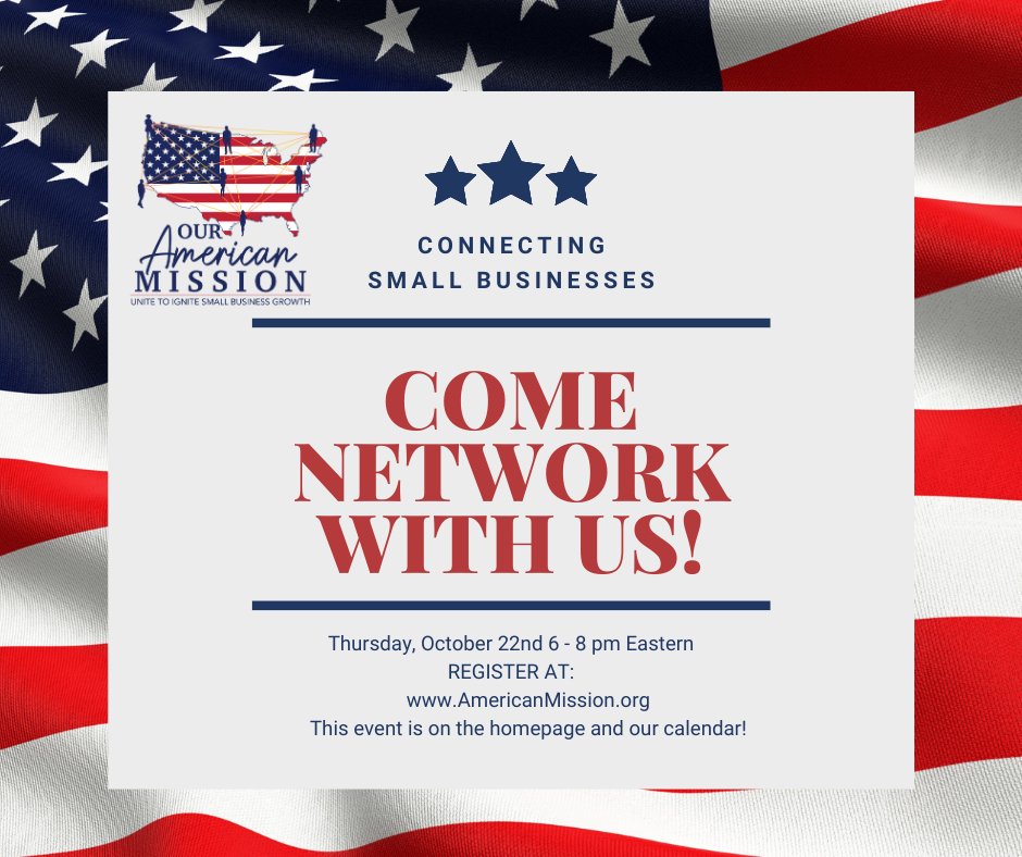 LeaStrickland's tweet photo. Our American Mission Small Business Networking this Thursday October 22nd 6 - 8 pm. Build relationships and your business.  Register at https://t.co/kVDMbUcL88 https://t.co/5IU0gG2zfB