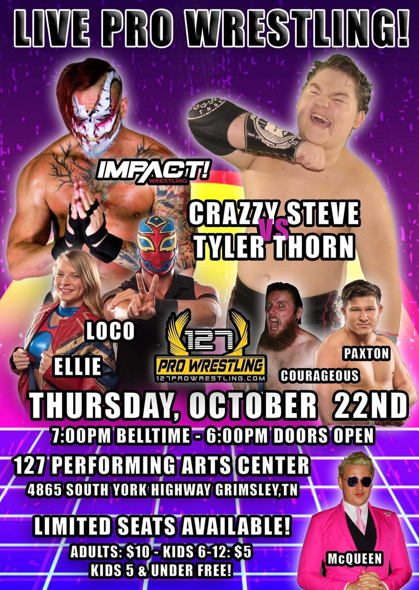 THIS THURSDAY is set to be the biggest night in 127 Pro Wrestling history! Back by popular demand, IMPACT Wrestling star <a href="/steveofcrazzy/">Crazzy Steve</a> will be in action, and he is set to go one-on-one with the 2ND GENERATION SUPERSTAR Tyler Thorn in a FIRST TIME EVER match-up.