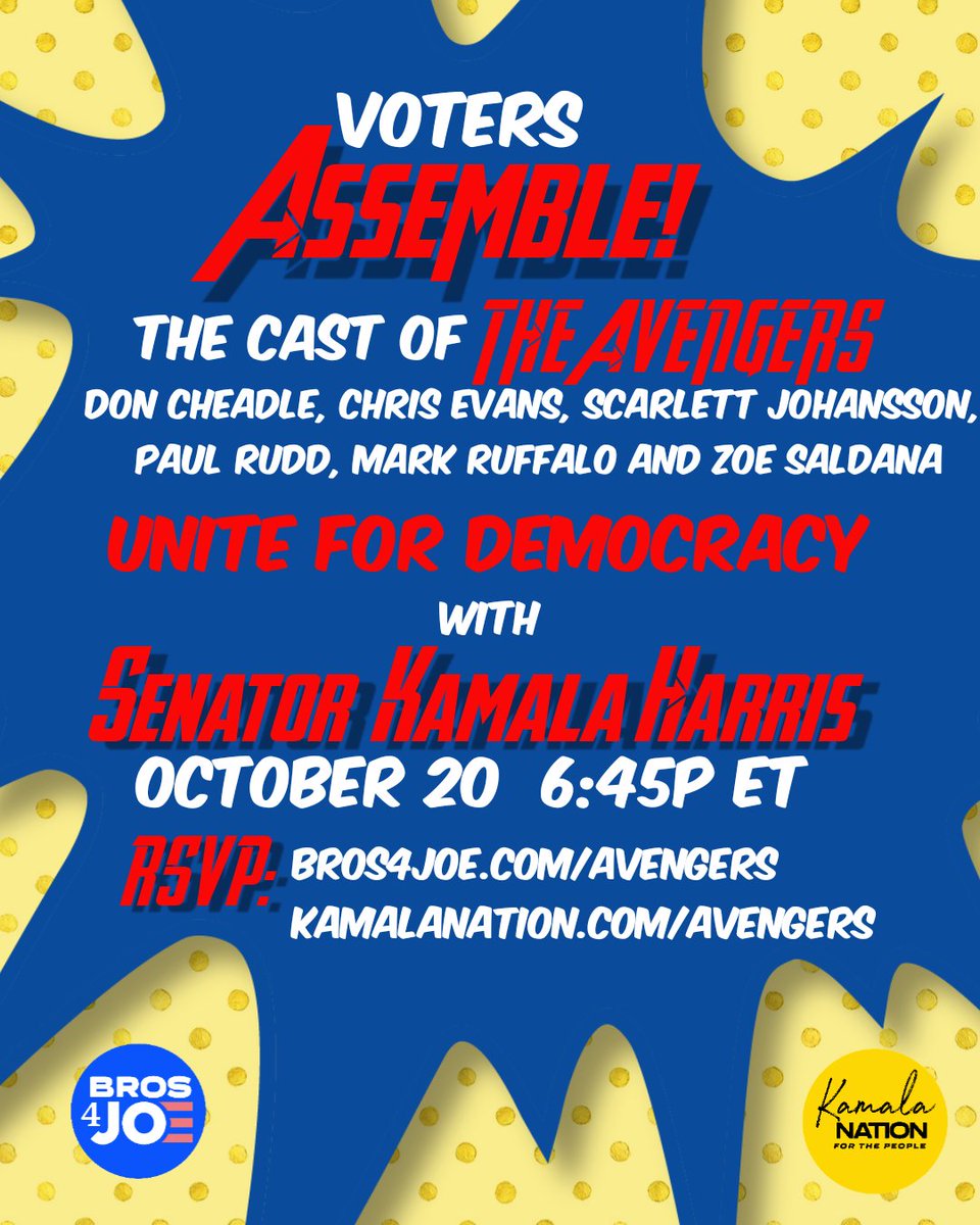 Bros4Joe's tweet photo. #Avengers Unite! Join the cast @DonCheadle @ChrisEvans Scarlett Johansson, Paul Rudd, @MarkRuffalo @zoesaldana with our MVP @KamalaHarris for grassroots fundraiser Q&amp;A/Trivia event! Don't miss it! 
TIX: https://t.co/F7HvK3XNFq
#TeamJoe #BidenCoalition 
#HappyBirthdayKamala https://t.co/a8giWD1oP8
