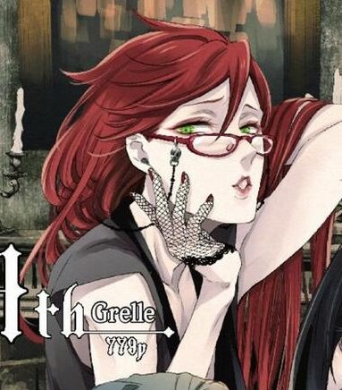 1. grell sutcliff QUEEN OF MY HEART..... i literally started kuro for her (many many years ago) and she was just everything i could want in a character and that hasn't changed at all. after all this time she's still the dream girl.... i believe in grell supremacy ♡