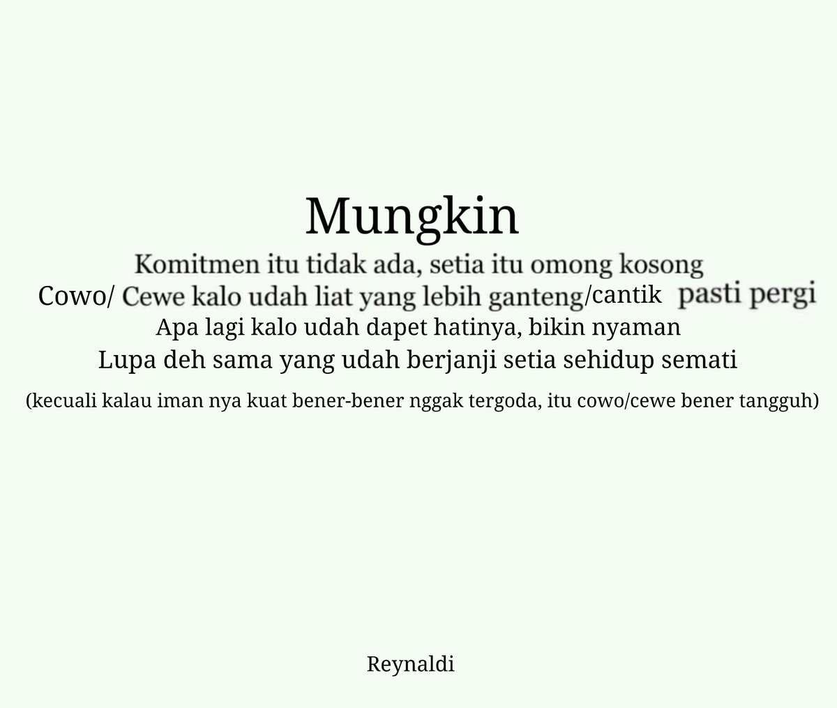 Buktikan bahwa kalian para pasangan tangguh &amp; sejati, tidak lemah, tidak goyah &amp; tidak gampangan meskipun di bujuk &amp; di buay oleh yg lain..