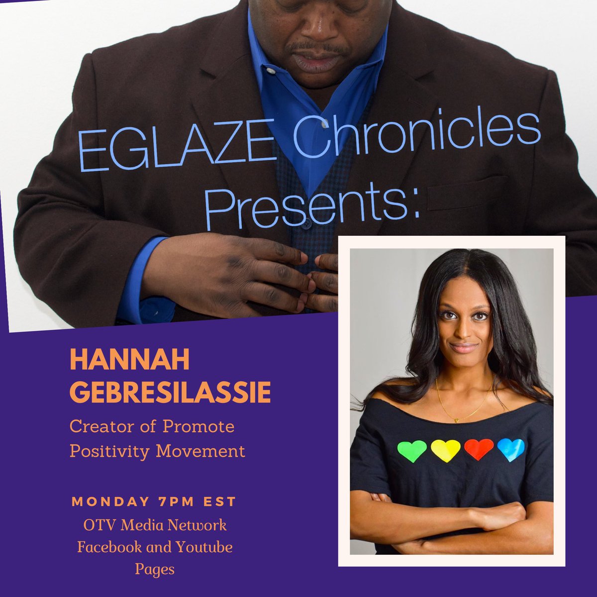 On Monday October 19th The EGlaze Chronicles are happy to welcome Creator of Promote Positivity Movement and #communityactivist @hannahjoyTV to the show! It’s Going to be a great one!! Catch it Monday 10/19 at 7pm est on @MediaOtv #Facebook and #Youtube
