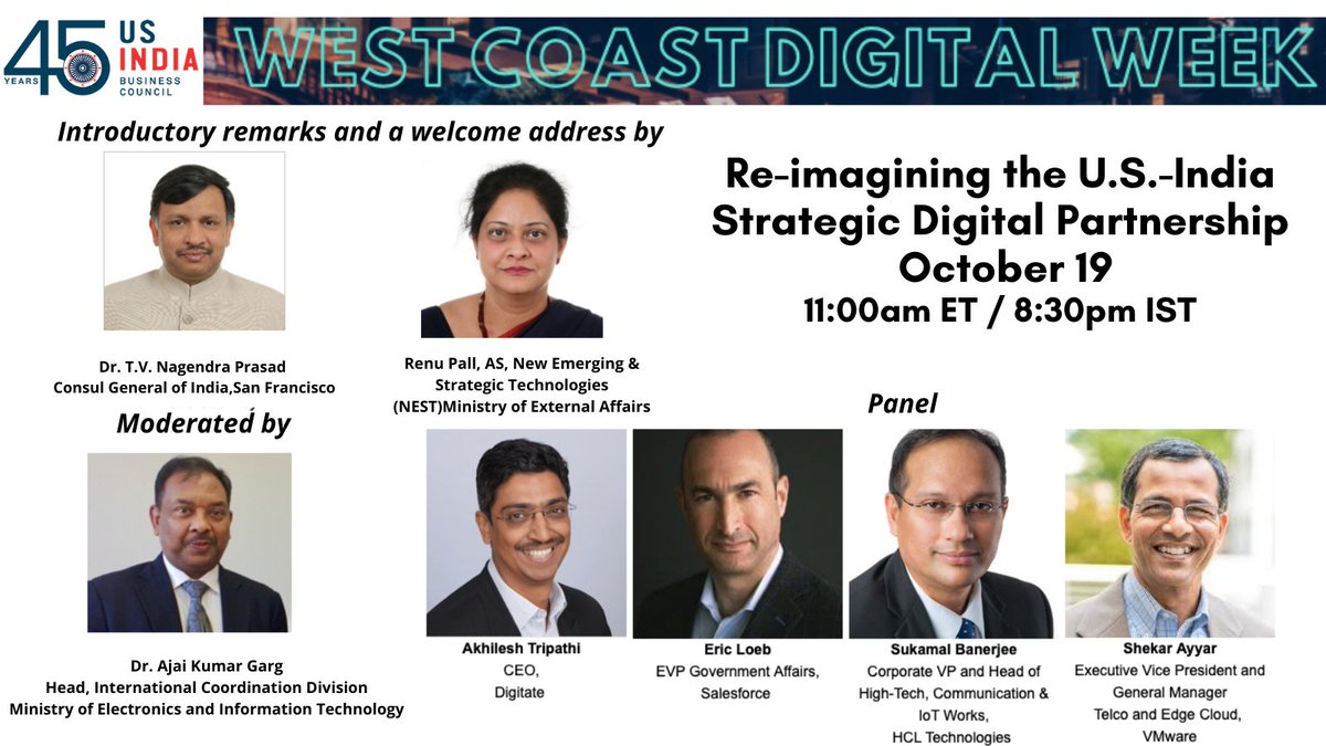 Join @nagentv CG #SanFrancisco, @renu_pall, AS, @MEAIndia, @AjaiDit @GoI_MeitY, @akhilesht Digitate, @EricLoeb4 @salesforce, @Sukamal_B @hcltech, @shekar_ayyar @VMware as they kick off #DigitalWeek w/ Reimagining 🇺🇸🇮🇳 Strategic Digital Partnership Oct 19➡️bit.ly/31gXdc2