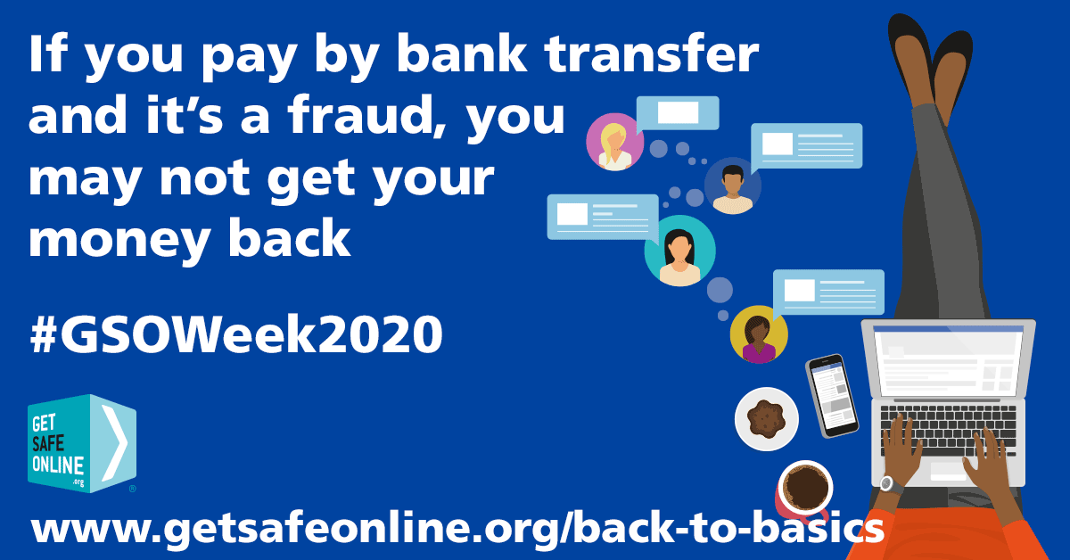 NEBRCentre's tweet image. If you pay by bank transfer and it’s a fraud, you may not get your money refunded, so you’ll lose your money AND what you bought. If you can, pay by
credit card #GSOWeek2020 getsafeonline.org/gsoweek2020