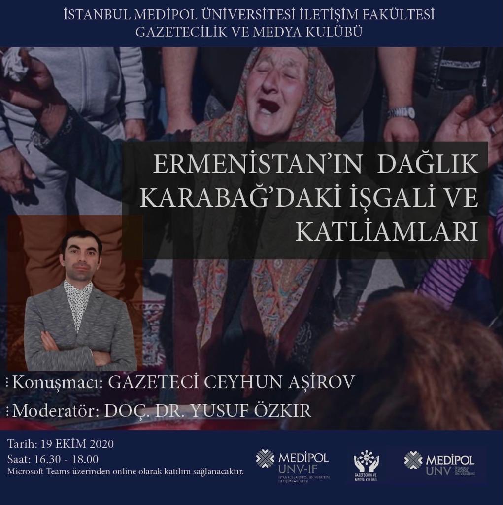 gmkulubu's tweet photo. Gazeteci Ceyhun Aşirov anlatıyor! Gazetecilik ve Medya Kulübünün düzenlediği ve moderatörlüğünü Gazetecilik Bölüm Başkanı Doç. Dr. Yusuf Özkır’ın yaptığı Ermenistan’ın Dağlık Karabağ’daki İşgali ve Katliamı isimli panele tüm öğrencilerimiz davetlidir.
@yusufozkir  
@CeyhunAsirov https://t.co/fCbYlFJght