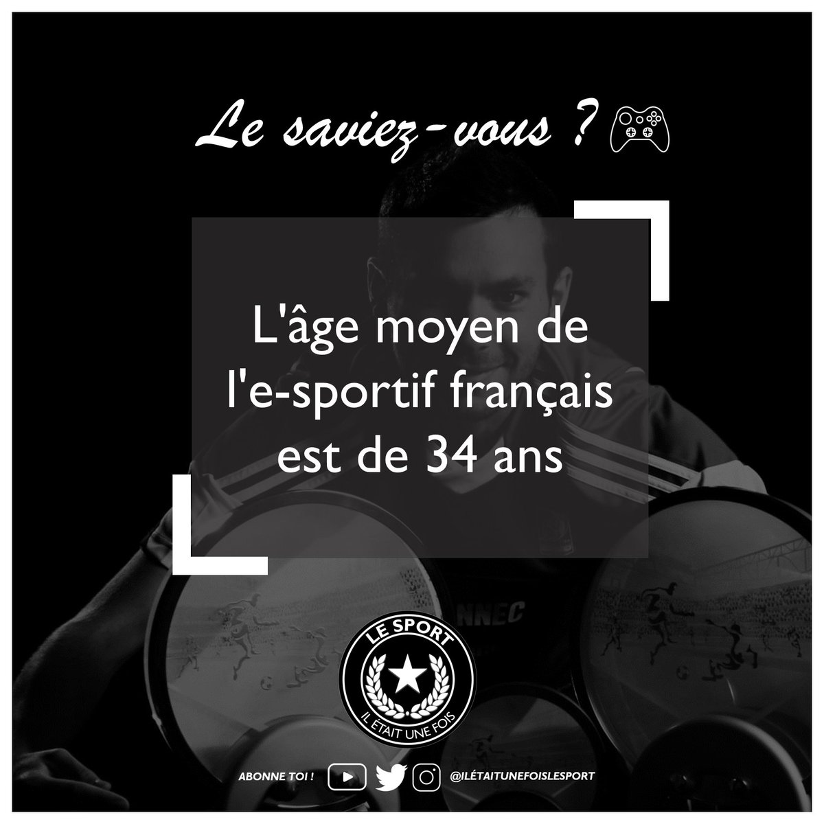 Le saviez-vous ? L'âge moyen de l'e-sportif français est de 34 ans
#eSports