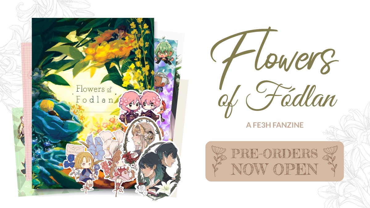 fe3hflowers's tweet photo. PREORDERS are now OPEN!

Flowers of Fodlan is a 60+ page, A5 zine that contains beautiful and whimsical art and writing pieces complete with ORIGINAL flower concepts and lore featuring the #fe3h characters!

Check out the shop before Dec 1!
https://t.co/xv3qBhRlQT https://t.co/aCoTaRHsVn