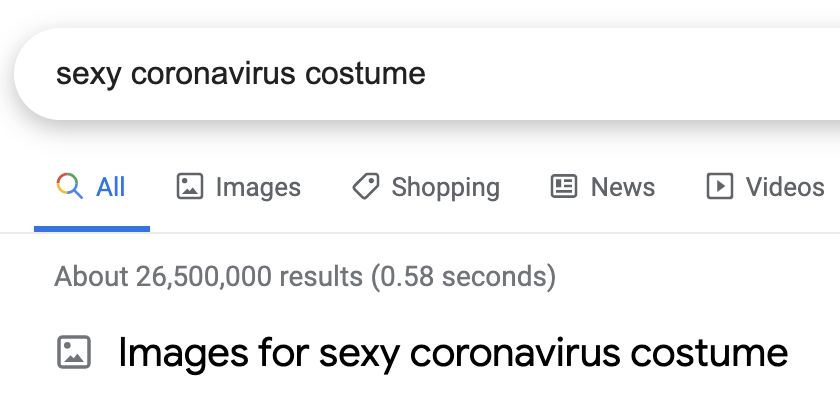 Google search for "sexy coronavirus costume" showing 26,500,000 results