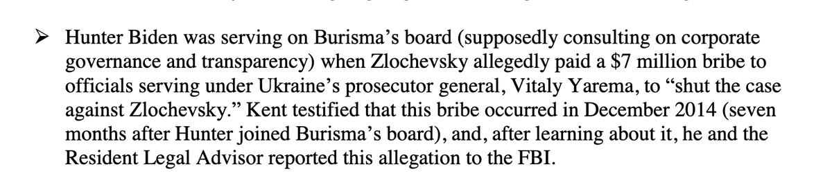 16) Hunter Biden served on Burisma board, "supposedly consulting on corporate governance and transparency," when Burisma allegedly paid millions in bribes to shut down a case against the company's owner. State Department official reported case to FBI.