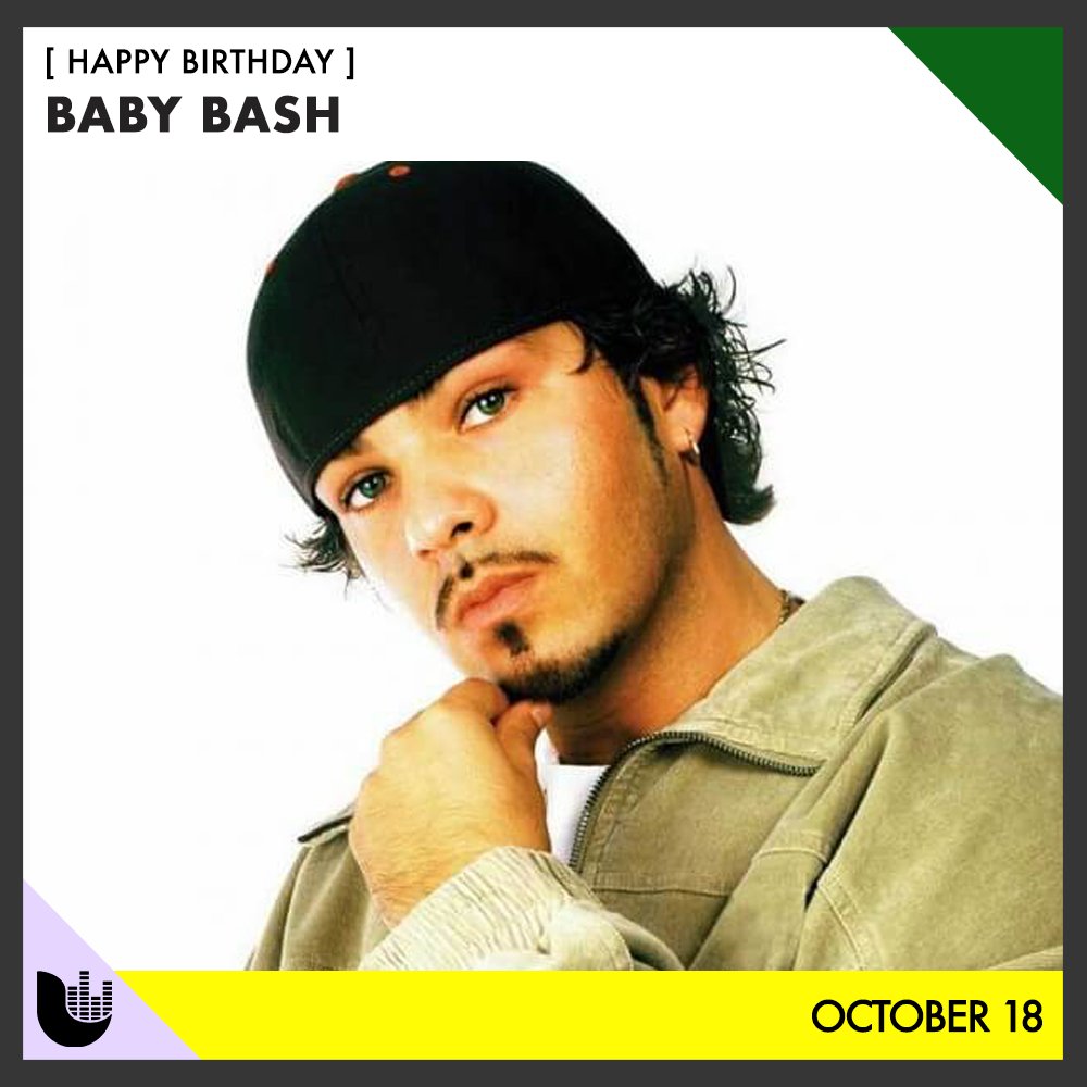 Join us in wishing a happy birthday to Baby Bash! 