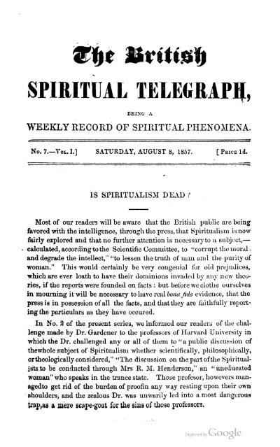 The Spiritualist press in the late Victorian era included the British Spiritualist Telegraph, the Spiritualist, Human Nature, Medium and Daybreak, Two Worlds, and Banner of Light.