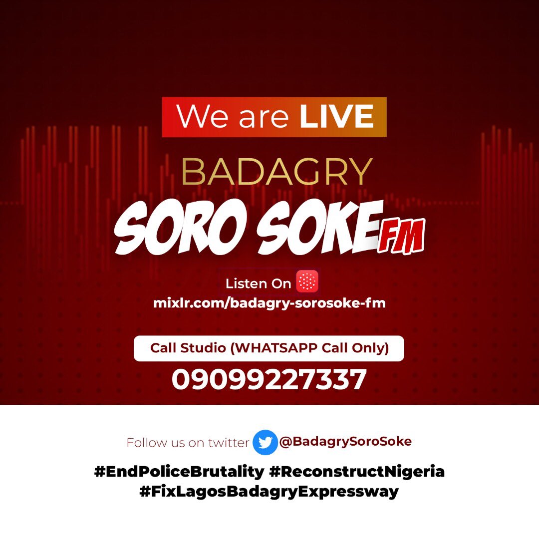 We are LIVE

BADAGRY SOROSOKE FM

Listen On
*mixlr.com/badagry-soroso…*

Call Studio (WHATSAPP Call Only) 
*09099227337*

Follow us on twitter 
<a href="/BadagrySoroSoke/">BADAGRY SORO SOKE RADIO</a> <a href="/femiroko/">Olufemi IROKO</a> <a href="/TrackaNG/">Tracka</a> <a href="/DeleMomodu/">Dele Momodu Ovation</a> @lagcomyouth <a href="/labobo7/">La'BOBO</a> @BSA_irepbdg <a href="/funmioyatogun/">Funmi Oyatogun</a>