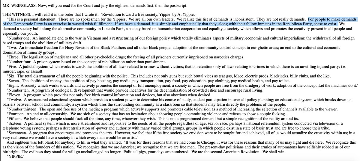 Sorkin's Abbie Hoffman testimony: "I love the system, we just need rulers with good intentions. Like in the West Wing." Actual Hoffman defense testimony: "FUCK THE DEMOCRATS, SMASH THE SYSTEM, END THE WAR, OFF THE PIGS, BLACK LIBERATION, ABOLISH MONEY, REVOLUTION NOW, YIPPIE!"