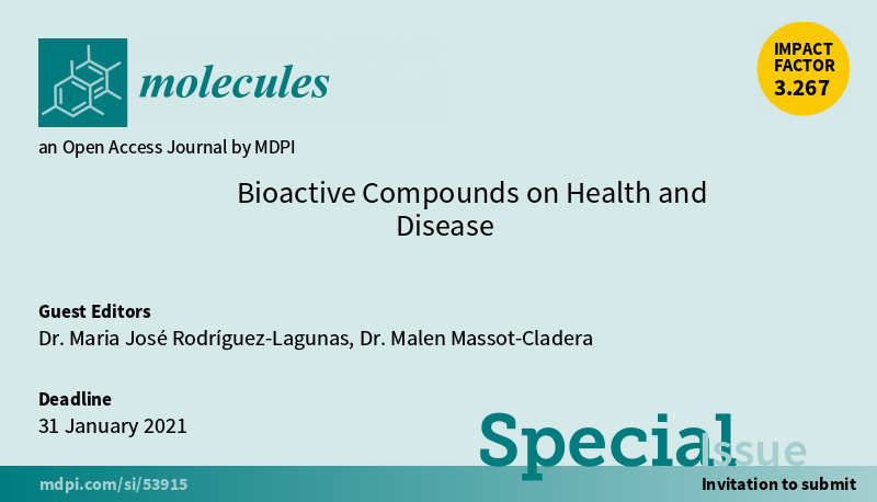 Invitation to submit to our Special Issue in @Molecules_MDPI  'Bioactive Compounds on Health and Disease' #Bioactivecompounds #Health #Disease #nutrition