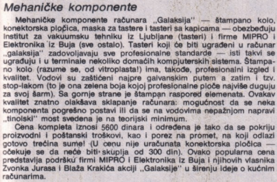 First off, "mechanical components": PCB, keys and keycaps. Institut za vakuumsku tehniku from Ljubljana made the keys, Mipro and Elektronika from Buje made the PCB and the rest. You would order these parts directly through Računari for 5600 dinars.