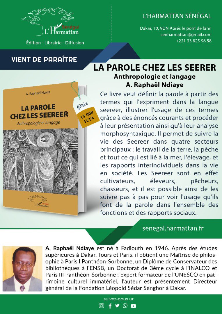La parole chez les seerer de mon ami Raphaël NDIAYE: une culture à découvrir au sein du Royaume d’enfance du poète président Leopold Sédar Senghor.
