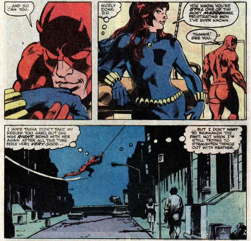Though Natasha returned for a dozen issues (#155–166) and attempted to rekindle her romance with Daredevil, he ultimately rejects her in favor of Heather.DD #1571979by Mary Jo Duffy and Roger McKenzie (W), Gene Colan (P), Klaus Janson (I), Glynis Wein (C), Joe Rosen (L)