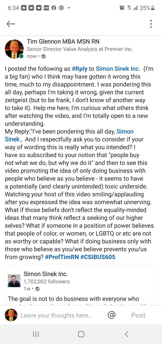 csimgt725's tweet image. My reply to @simonsinek post (I'm a big fan) on @linked re "doing business only with those who believe as we believe." What if someone in a position of power believes that people of color or women, or LGBTQ or etc are not as worthy or capable to do biz with? #ProfTimRN #CSIBUS605