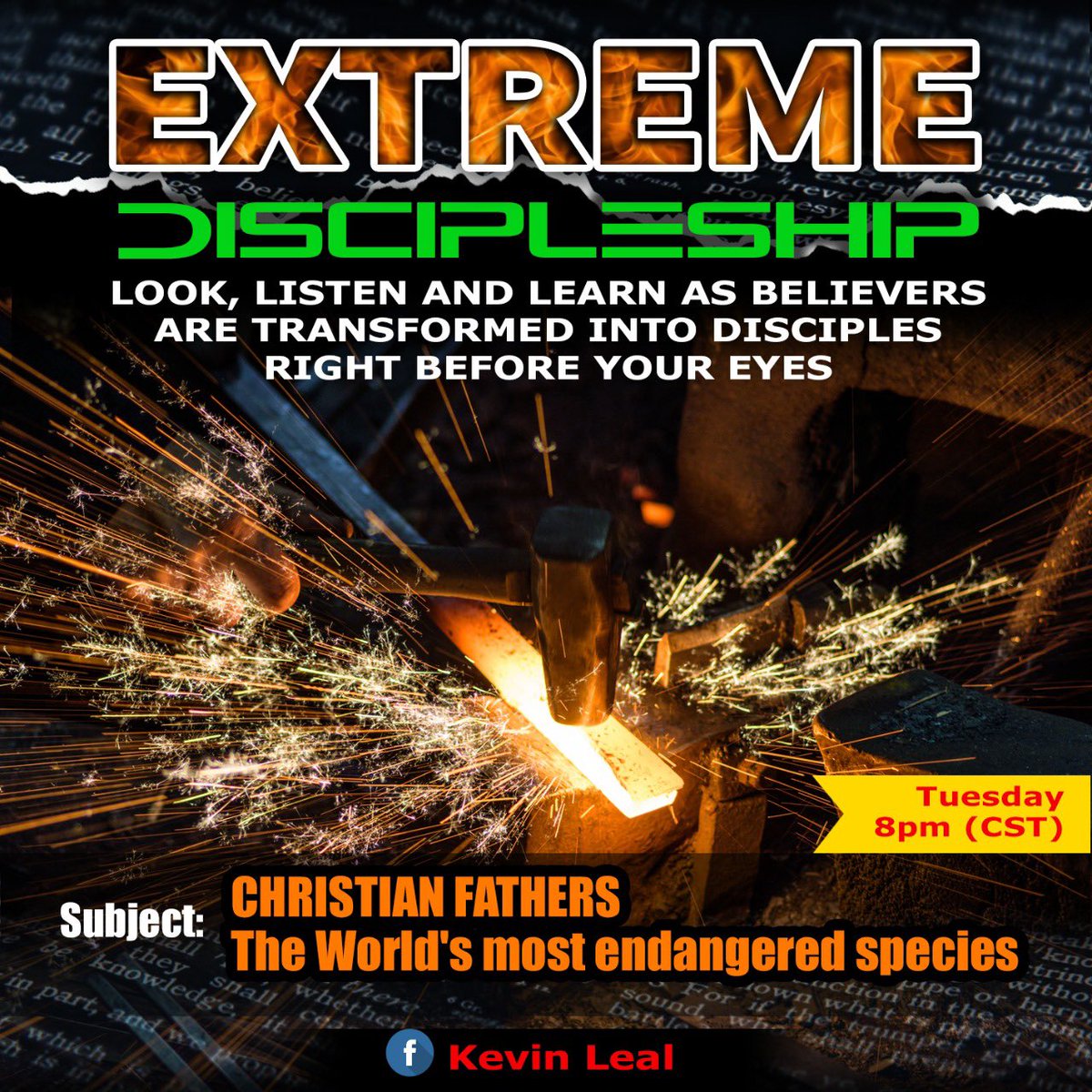 Buildingprophet's tweet image. Extreme Discipleship with Prophet Kevin Leal, this Tuesday, October 20th at 8pm CST. 
Join us on FB Live at Prophet Kevin Leal’s FB page! 
The topic this week is “Christian Fathers: The World’s most endangered species”