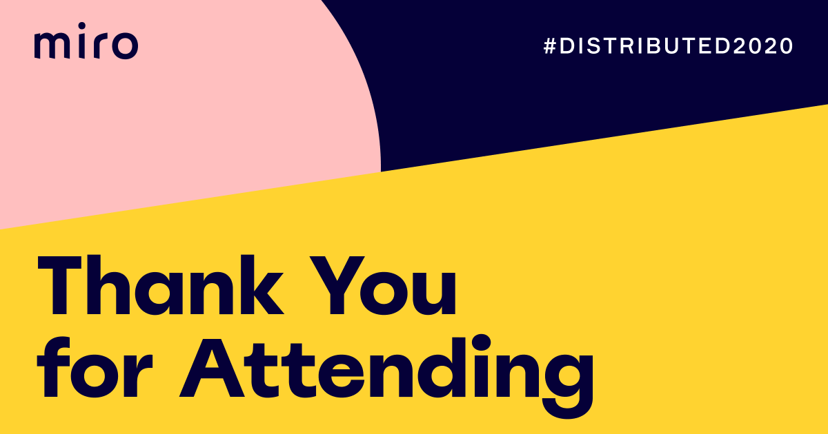 MiroHQ's tweet photo. Thank you to everyone who attended #Distributed2020!
Special shout out to a few of the “MVP’s” who helped power the show. 🏆From event and video production to interactive networking, we couldn't have done it without you!
@hopinofficial, @CatapultEvents & Cozy, Juicy, Real. https://t.co/TJtEVst93b