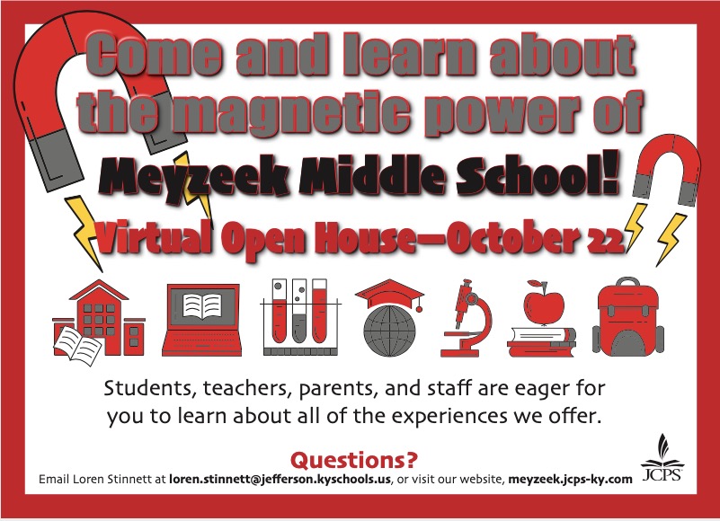 Join our virtual Open House by visiting our website the morning of October 22nd to see the amazing things Meyzeek teachers and students are doing!  Then, visit this page at 6:00pm for a live stream Q &amp; A with Principal Dr. Ronda George and Magnet Coordinator Loren Stinnett. 🐻