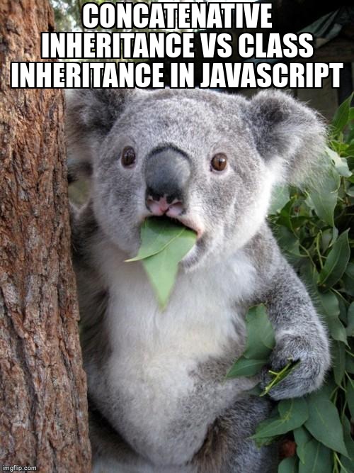 overflow_meme's tweet image. Concatenative inheritance vs class inheritance in JavaScript stackoverflow.com/questions/6441… #oop #prototypalinheritance #javascript