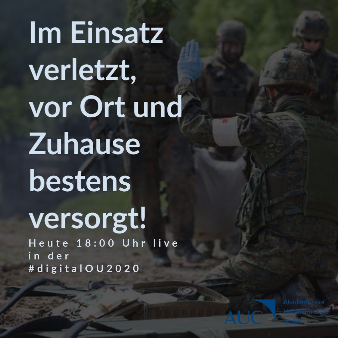 AUC_DE's tweet photo. Reingeschaut: Bundeswehr - Im Einsatz verletzt, vor Ort und Zuhause bestens versorgt! Heute 18:00 kostenfrei auf https://t.co/lEiUp4PZiT #unfallchirurgie #digitalOU2020 https://t.co/dGtNP3ROZo