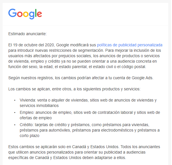 AlbertoEstevesC's tweet photo. NOVEDAD #GoogleAds: Hoy entra en vigor en Estados Unidos y Canadá nuevas restricciones de políticas para audiencias personalizadas. 

En concreto, para: 

❌Vivienda
❌Empleo
❌Crédito

No se podrá segmentar por:

❌Sexo
❌Edad
❌Estado parental
❌Estado civil
❌Código postal https://t.co/rV2l2RNJ19